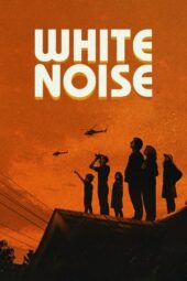 Nonton Online White Noise (2022) indoxxi
