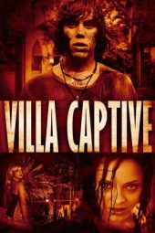 Nonton Online Villa Captive (2011) indoxxi