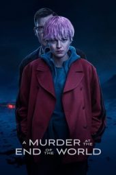 Nonton Online A Murder at the End of the World (2023) indoxxi