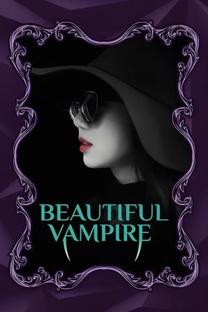 Nonton Online Beautiful Vampire (2018) indoxxi