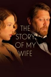 Nonton Online The Story of My Wife (2021) indoxxi