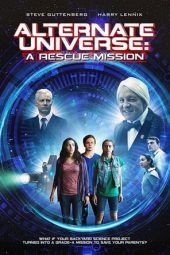 Nonton Online Alternate Universe: A Rescue Mission (2016) indoxxi
