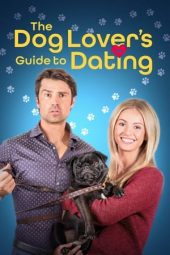 Nonton Online The Dog Lover’s Guide to Dating (2023) indoxxi