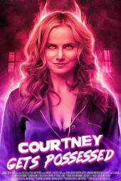 Nonton Online Courtney Gets Possessed (2022) indoxxi