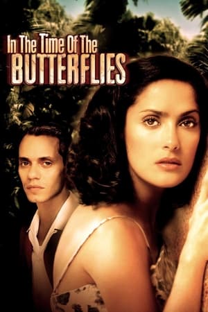 Nonton Online In the Time of the Butterflies (2001) indoxxi