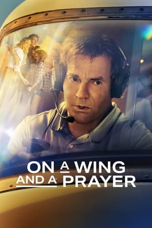 Nonton Online On a Wing and a Prayer (2023) indoxxi