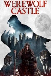 Nonton Online Werewolf Castle (2021) indoxxi