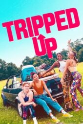 Nonton Online Tripped Up (2023) indoxxi