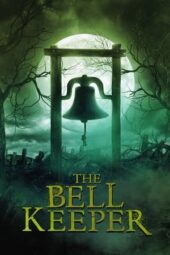 Nonton Online The Bell Keeper (2023) indoxxi