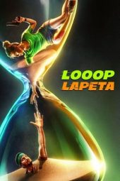 Nonton Online Looop Lapeta (2022) indoxxi
