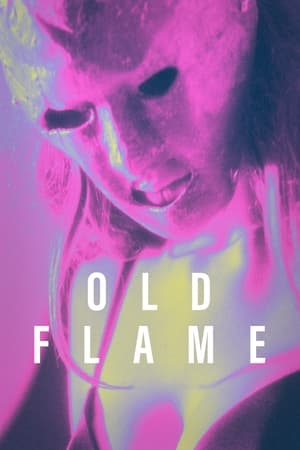 Nonton Online Old Flame (2022) indoxxi