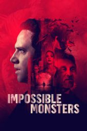 Nonton Online Impossible Monsters (2019) indoxxi
