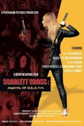 Nonton Online Scarlett Cross: Agents of D.E.A.T.H. (2022) indoxxi