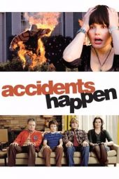Nonton Online Accidents Happen (2009) indoxxi