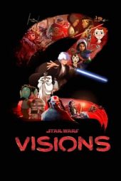 Nonton Online Star Wars: Visions (2021) indoxxi