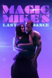 Nonton Online Magic Mike’s Last Dance (2023) indoxxi