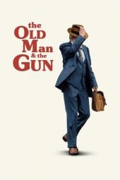 Nonton Online The Old Man & the Gun (2018) indoxxi