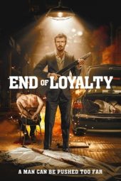 Nonton Online End of Loyalty (2023) indoxxi