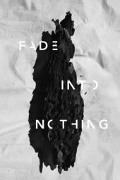 Nonton Online Fade Into Nothing (2017) indoxxi