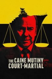 Nonton Online The Caine Mutiny Court-Martial (2023) indoxxi