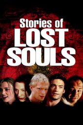 Nonton Online Stories of Lost Souls (2005) indoxxi