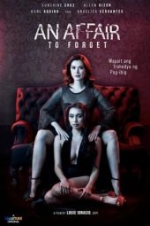 Nonton Online An Affair to Forget (2022) indoxxi