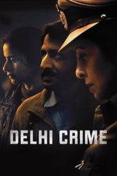 Nonton Online Delhi Crime (2019) indoxxi