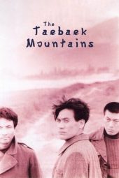 Nonton Online The Taebaek Mountains (1994) indoxxi