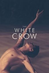 Nonton Online The White Crow (2018) indoxxi