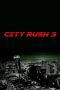 Nonton Online City Rush 3 (2023) indoxxi