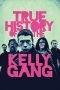 Nonton Online True History of the Kelly Gang (2019) indoxxi