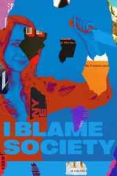 Nonton Online I Blame Society (2020) indoxxi