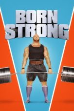 Nonton Online Born Strong (2017) indoxxi
