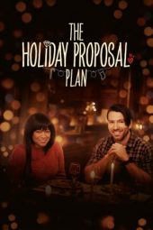 Nonton Online The Holiday Proposal Plan (2023) indoxxi