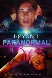 Nonton Online Beyond Paranormal (2021) indoxxi