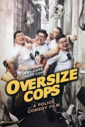 Nonton Online Oversize Cops (2017) indoxxi