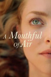Nonton Online A Mouthful of Air (2021) indoxxi