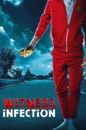 Nonton Online Witness Infection (2020) indoxxi