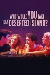Nonton Online Who Would You Take to a Deserted Island? (2019) indoxxi