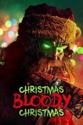 Nonton Online Christmas Bloody Christmas (2022) indoxxi