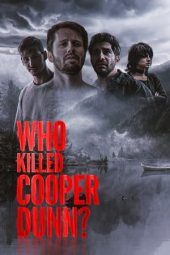 Nonton Online Who Killed Cooper Dunn? (2022) indoxxi
