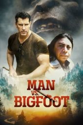 Nonton Online Man vs Bigfoot (2021) indoxxi