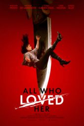 Nonton Online All Who Loved Her (2021) indoxxi