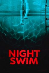 Nonton Online Night Swim (2024) indoxxi