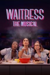 Nonton Online Waitress: The Musical (2023) indoxxi