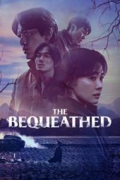 Nonton Online The Bequeathed (2024) indoxxi