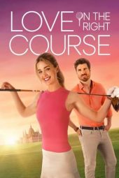 Nonton Online Love on the Right Course (2024) indoxxi