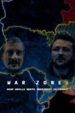 Nonton Online War Zone: Bear Grylls Meets President Zelenskyy indoxxi