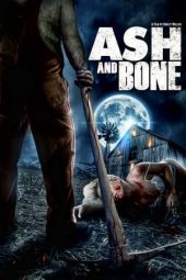 Nonton Online Ash and Bone (2022) indoxxi