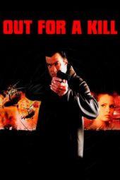 Nonton Online Out for a Kill (2003) indoxxi